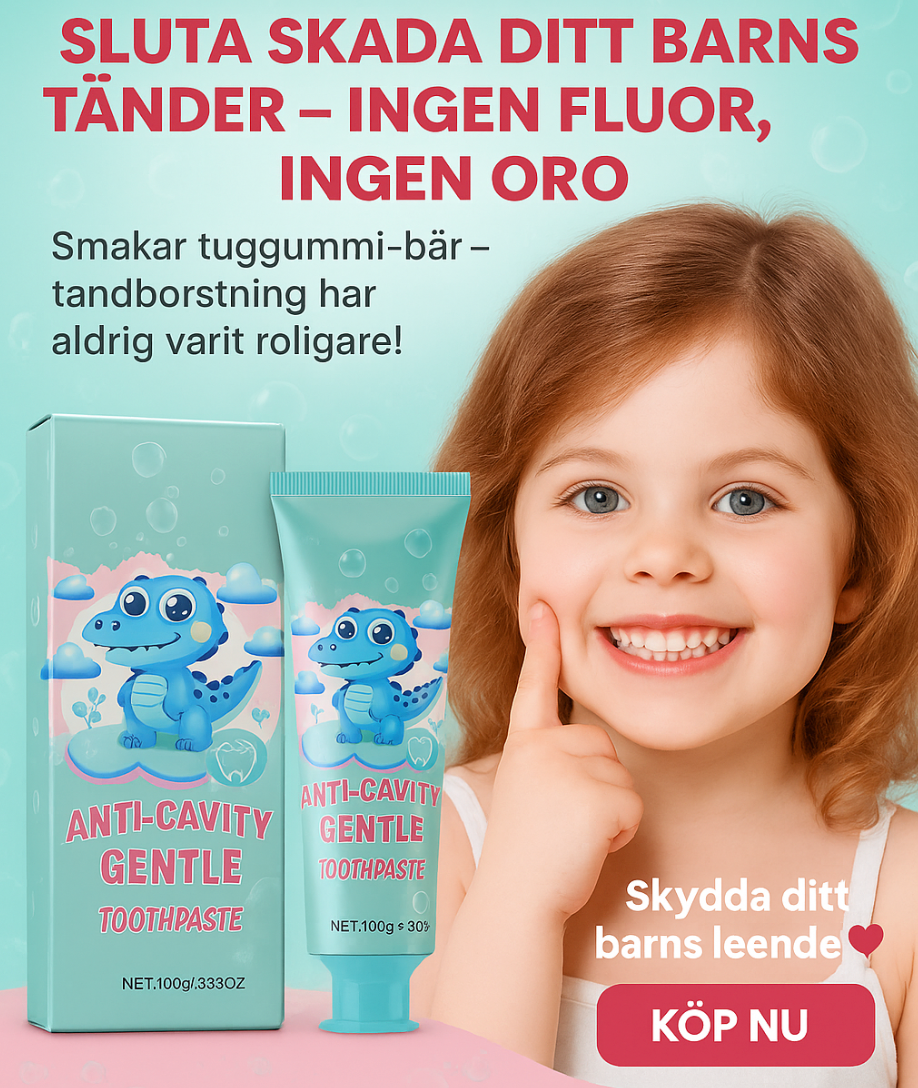 Skydda det vackraste ditt barn har - Ingen fluor, ingen oro, bärsmak 🍓